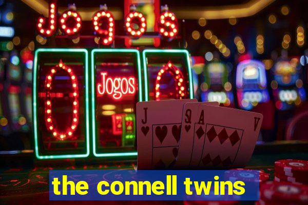 the connell twins