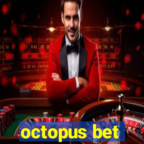 octopus bet