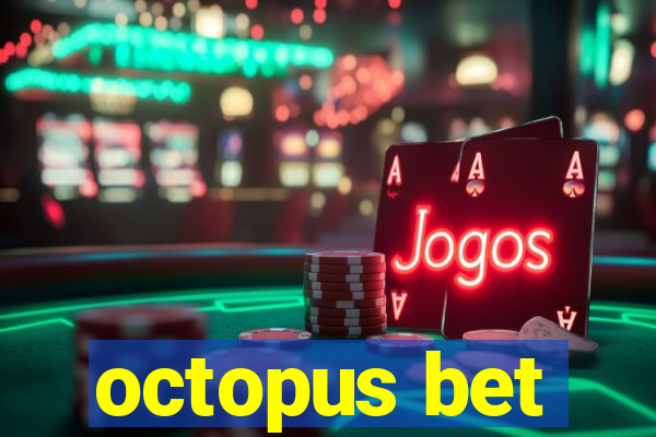 octopus bet