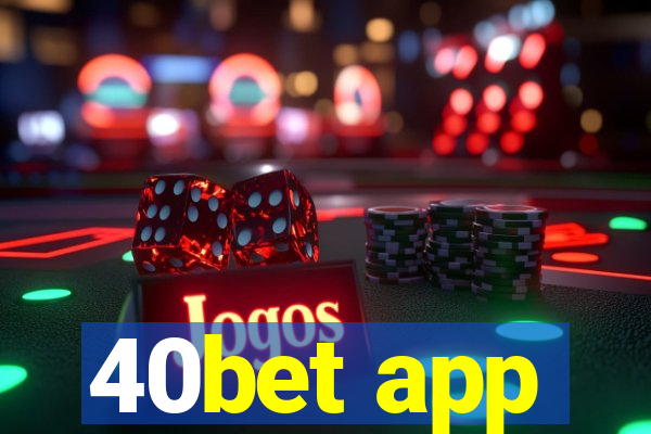 40bet app