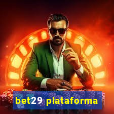 bet29 plataforma