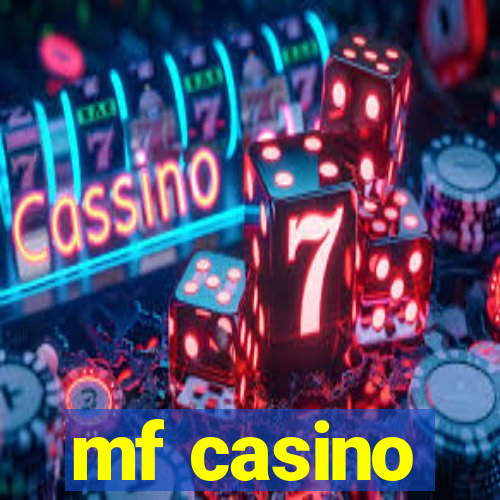 mf casino