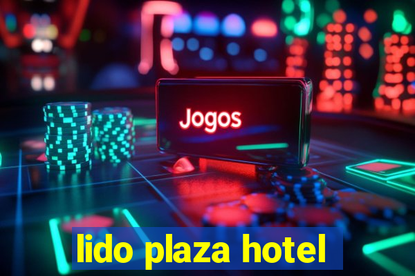 lido plaza hotel