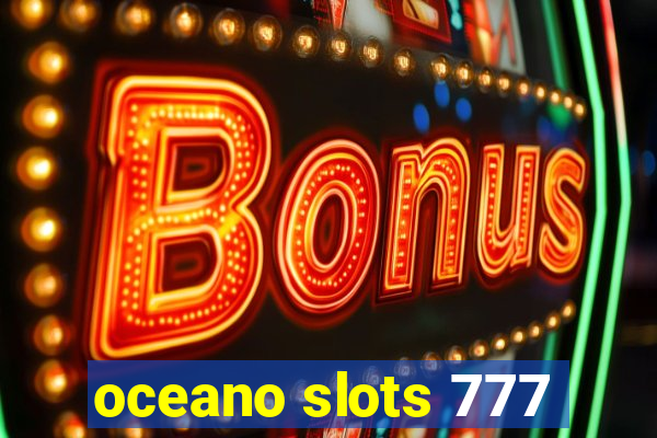 oceano slots 777