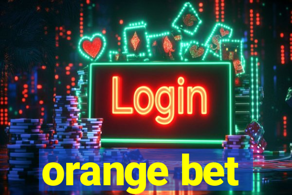 orange bet