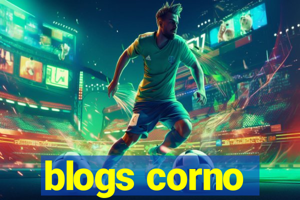 blogs corno