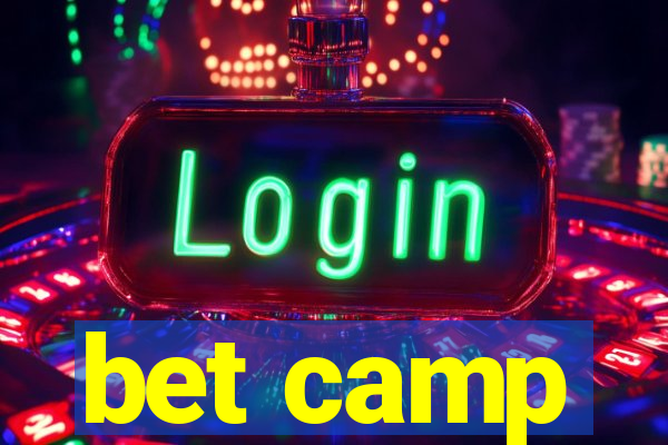 bet camp