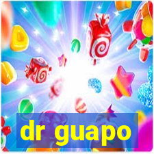 dr guapo