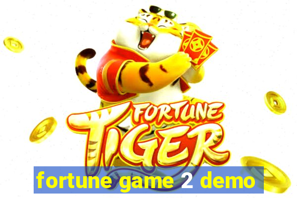 fortune game 2 demo