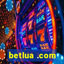 betlua .com