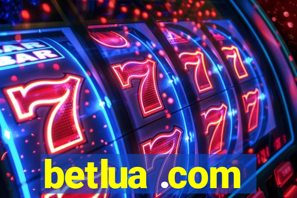 betlua .com