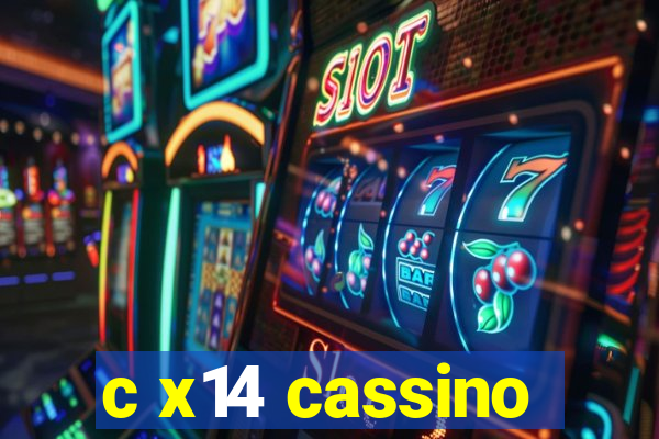 c x14 cassino