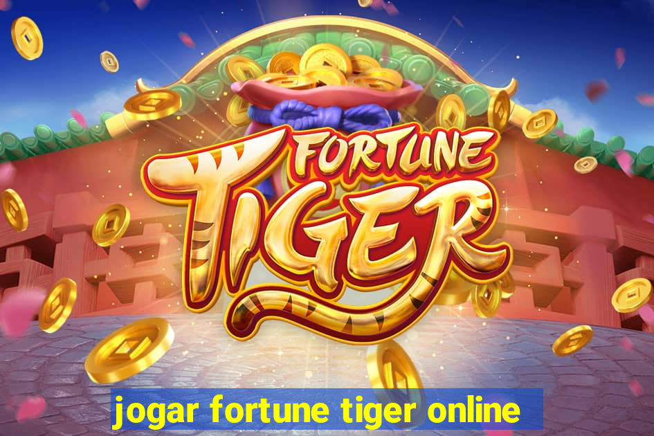 jogar fortune tiger online