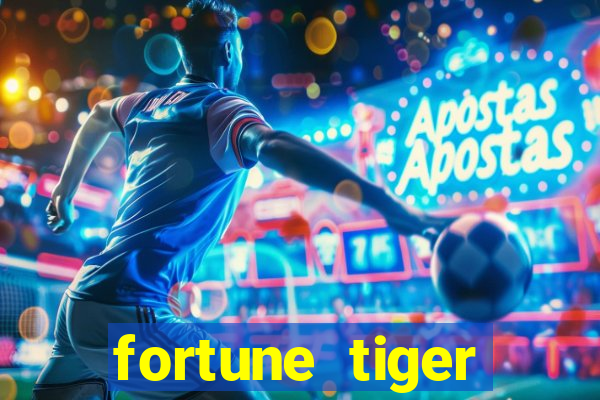 fortune tiger aposta de 1 real