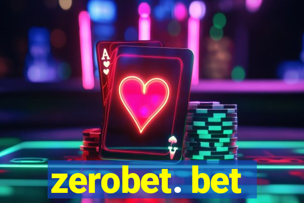 zerobet. bet