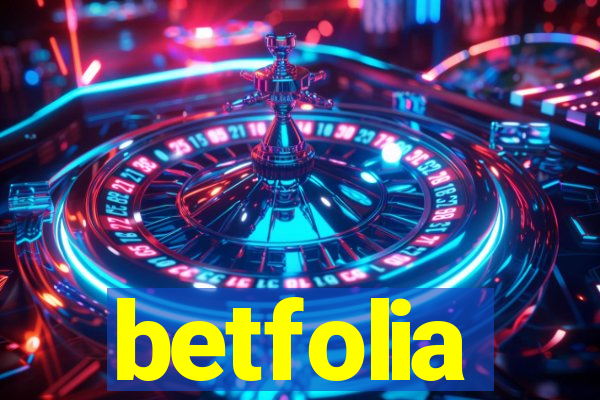 betfolia