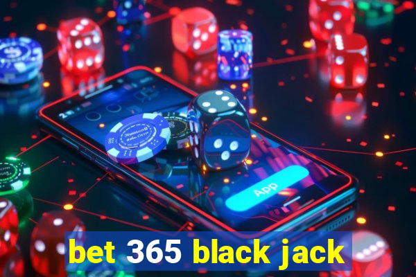 bet 365 black jack