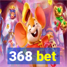 368 bet