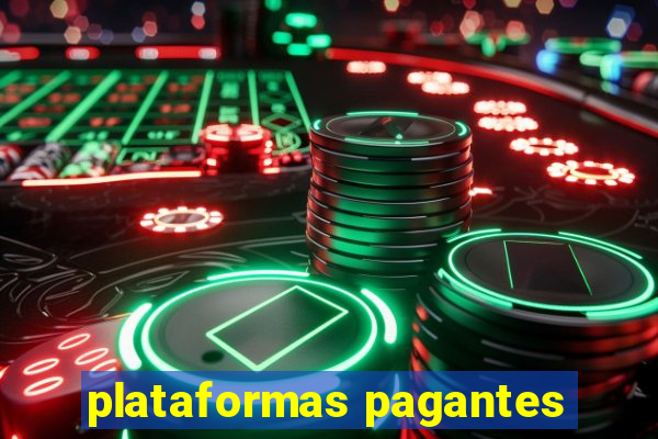 plataformas pagantes