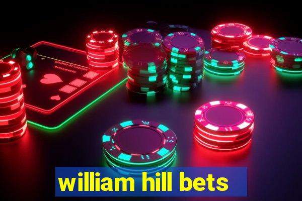 william hill bets