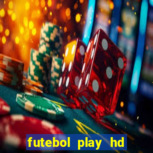 futebol play hd s?o paulo