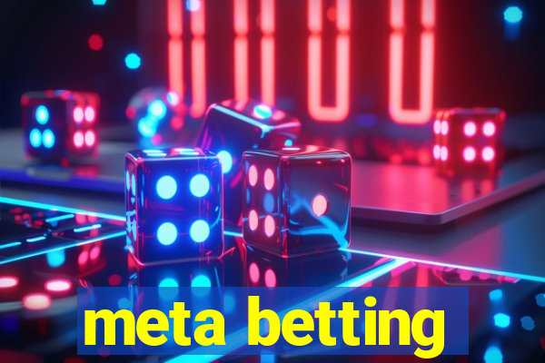 meta betting