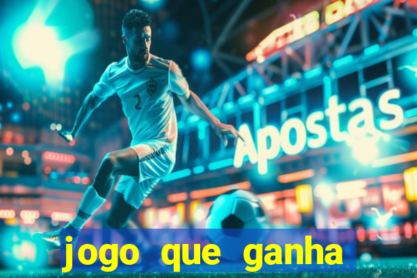 jogo que ganha dinheiro sem pagar nada