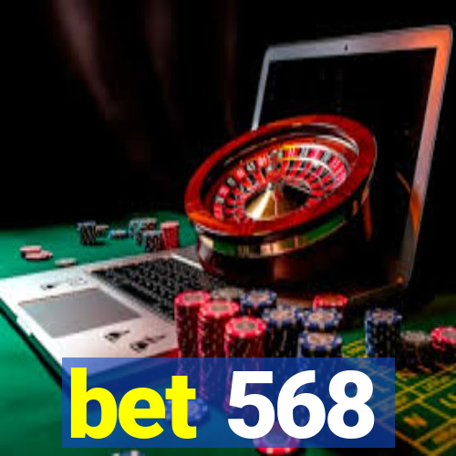 bet 568