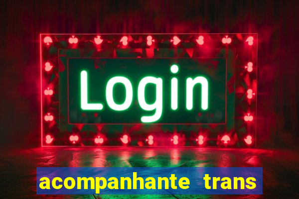 acompanhante trans de santos