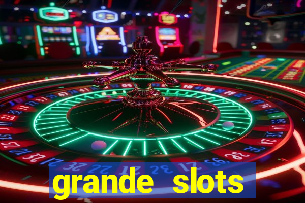 grande slots jackpot louco