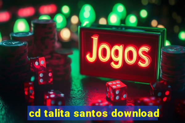 cd talita santos download