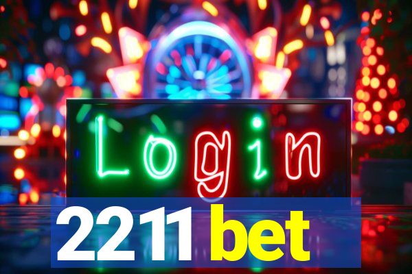 2211 bet