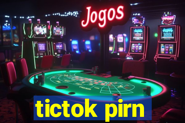 tictok pirn