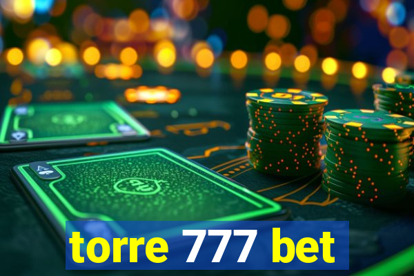 torre 777 bet