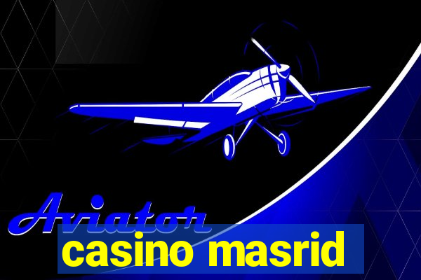 casino masrid