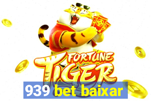 939 bet baixar