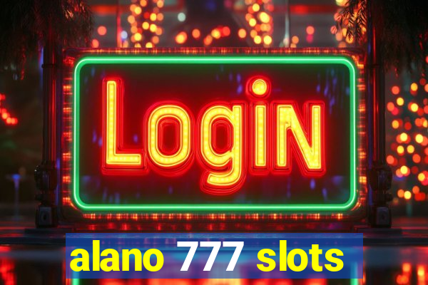 alano 777 slots