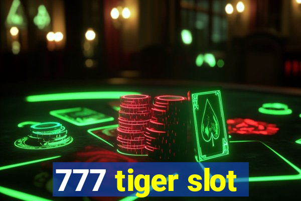 777 tiger slot