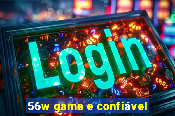 56w game e confiável