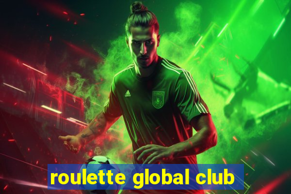 roulette global club