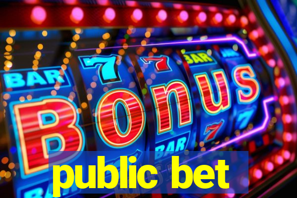 public bet