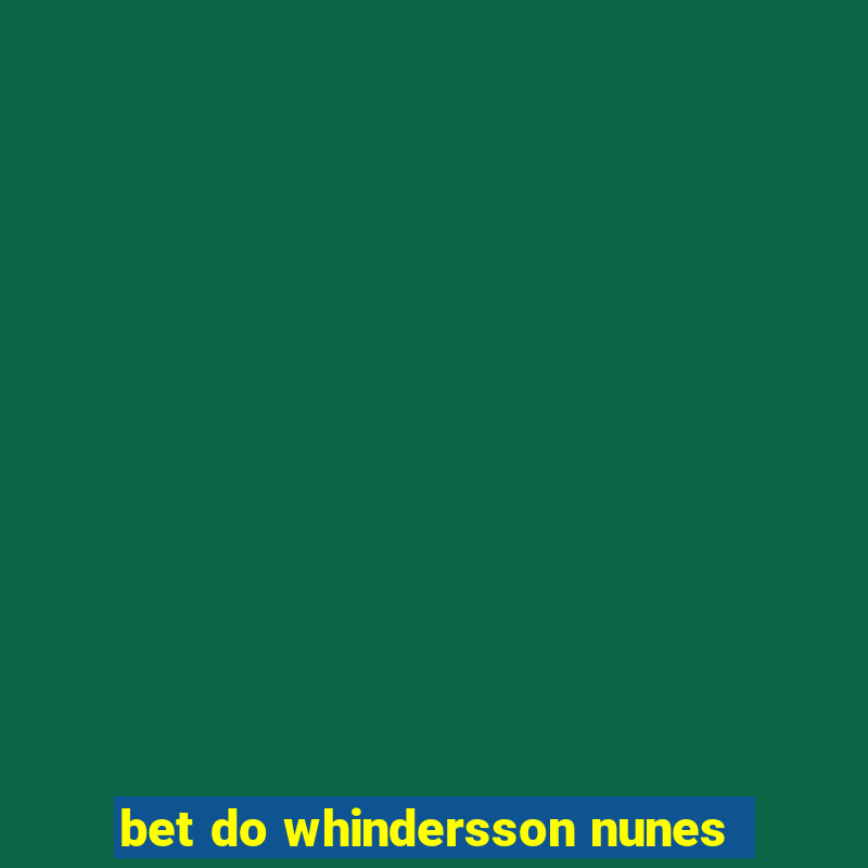 bet do whindersson nunes