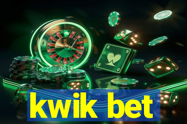 kwik bet