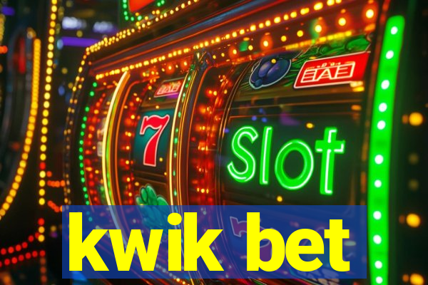 kwik bet