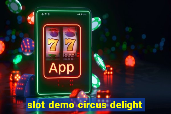 slot demo circus delight