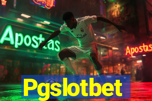 Pgslotbet