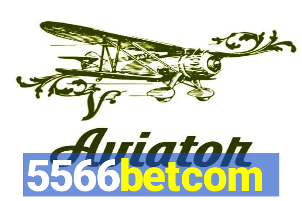 5566betcom