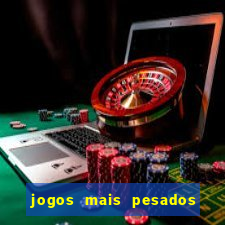 jogos mais pesados para android