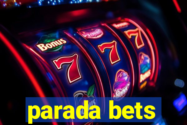 parada bets