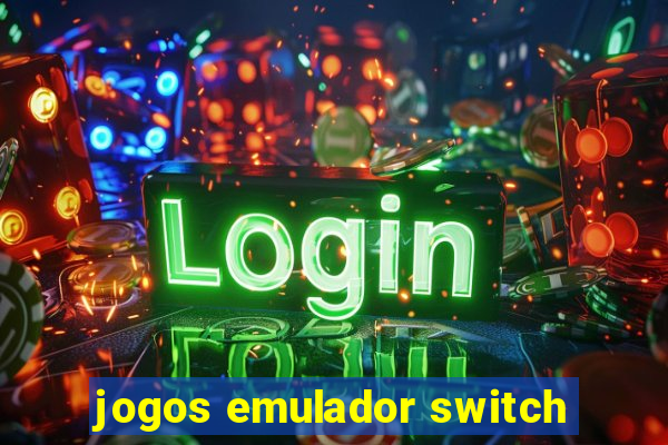 jogos emulador switch